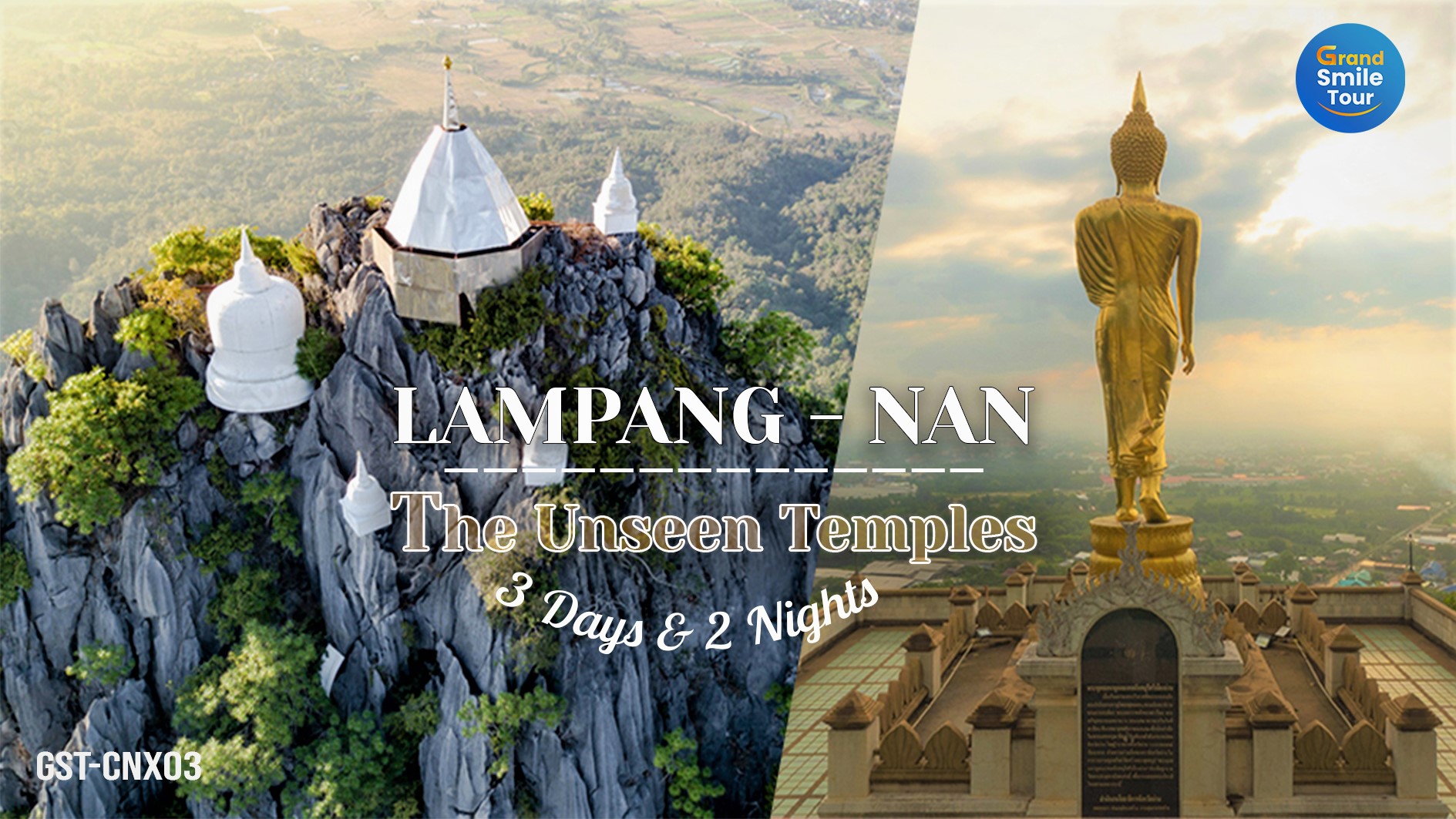 GST-CNX03 Lampang -Nan The Unseen Temples 3 Days 2 Nights