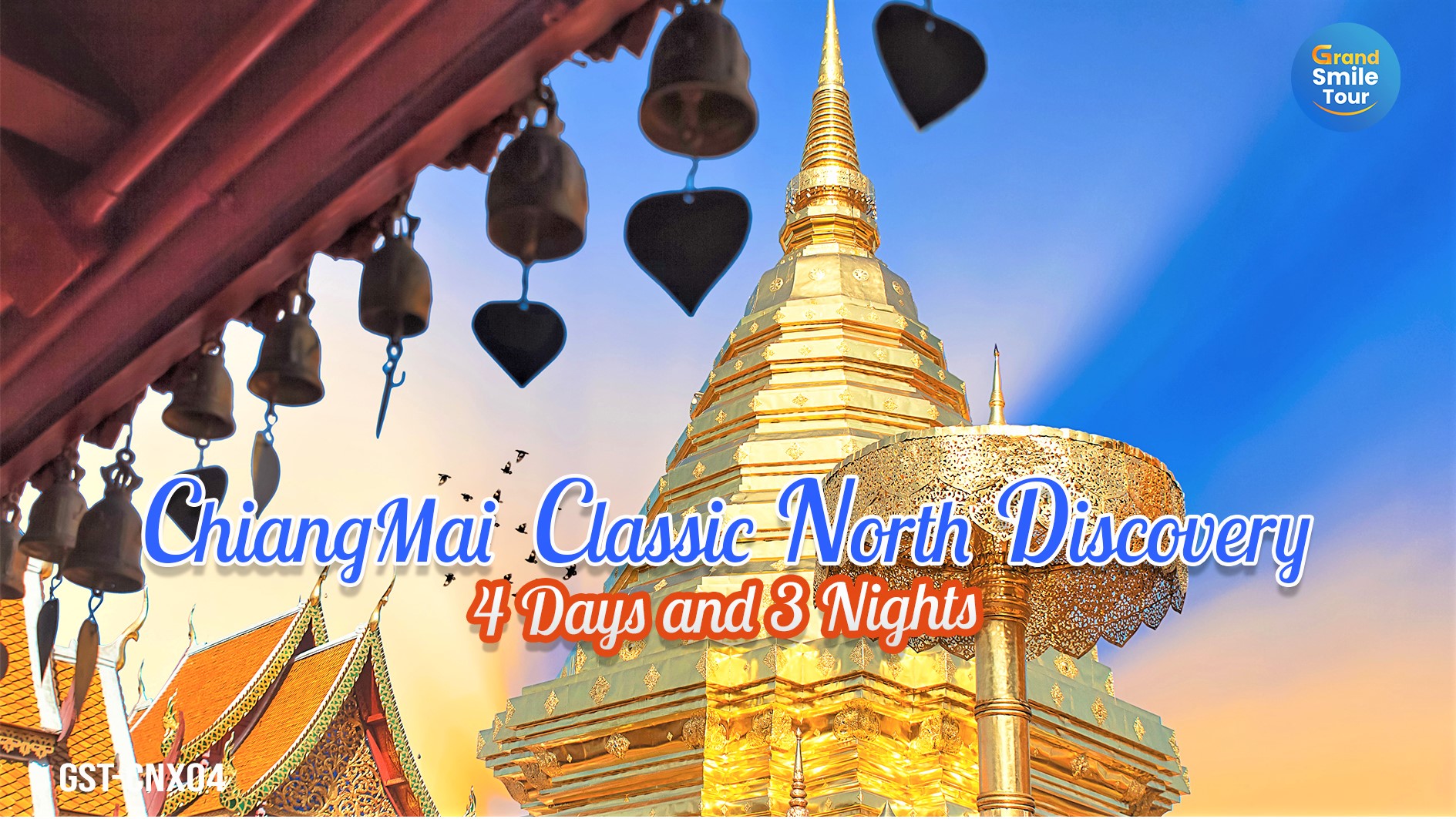 GST-CNX04 Chiang Mai Classic North Discovery 4 Days 3 Nights