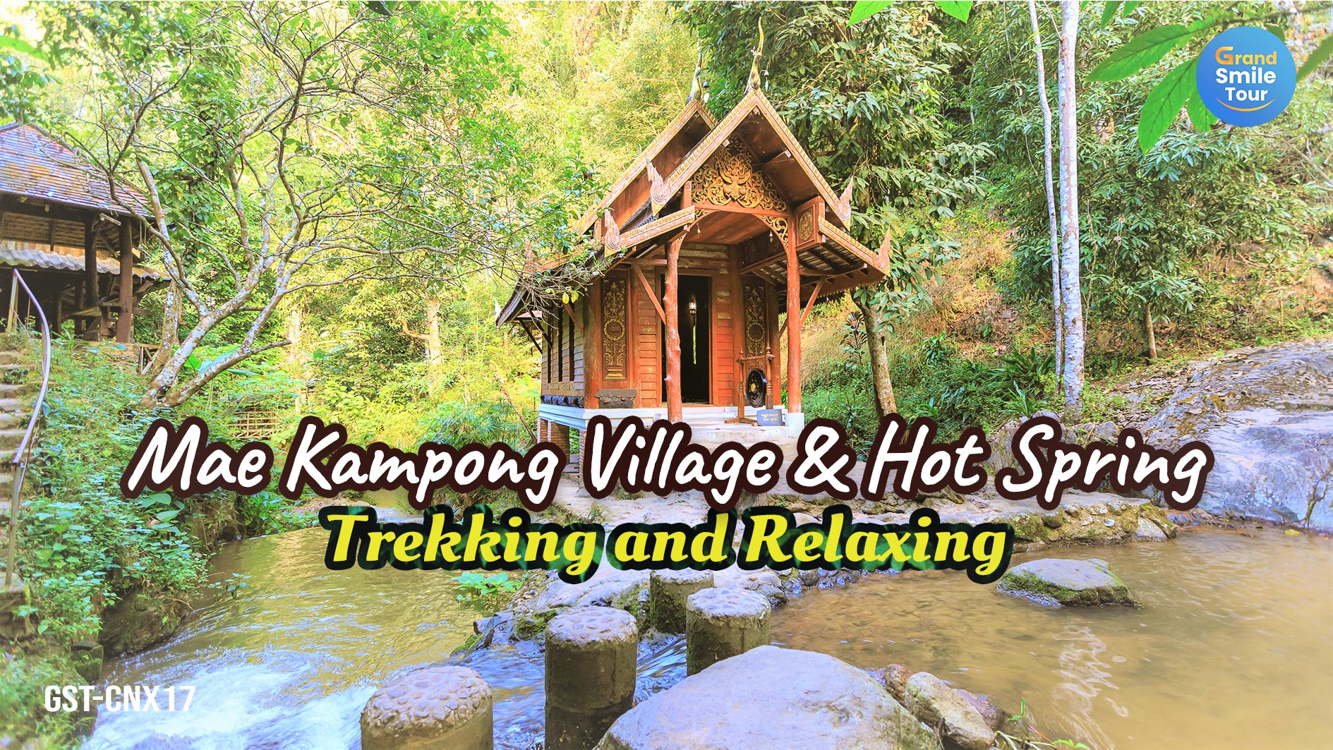 GST-CNX17 Mae Kam Pong Village & Hot Spring