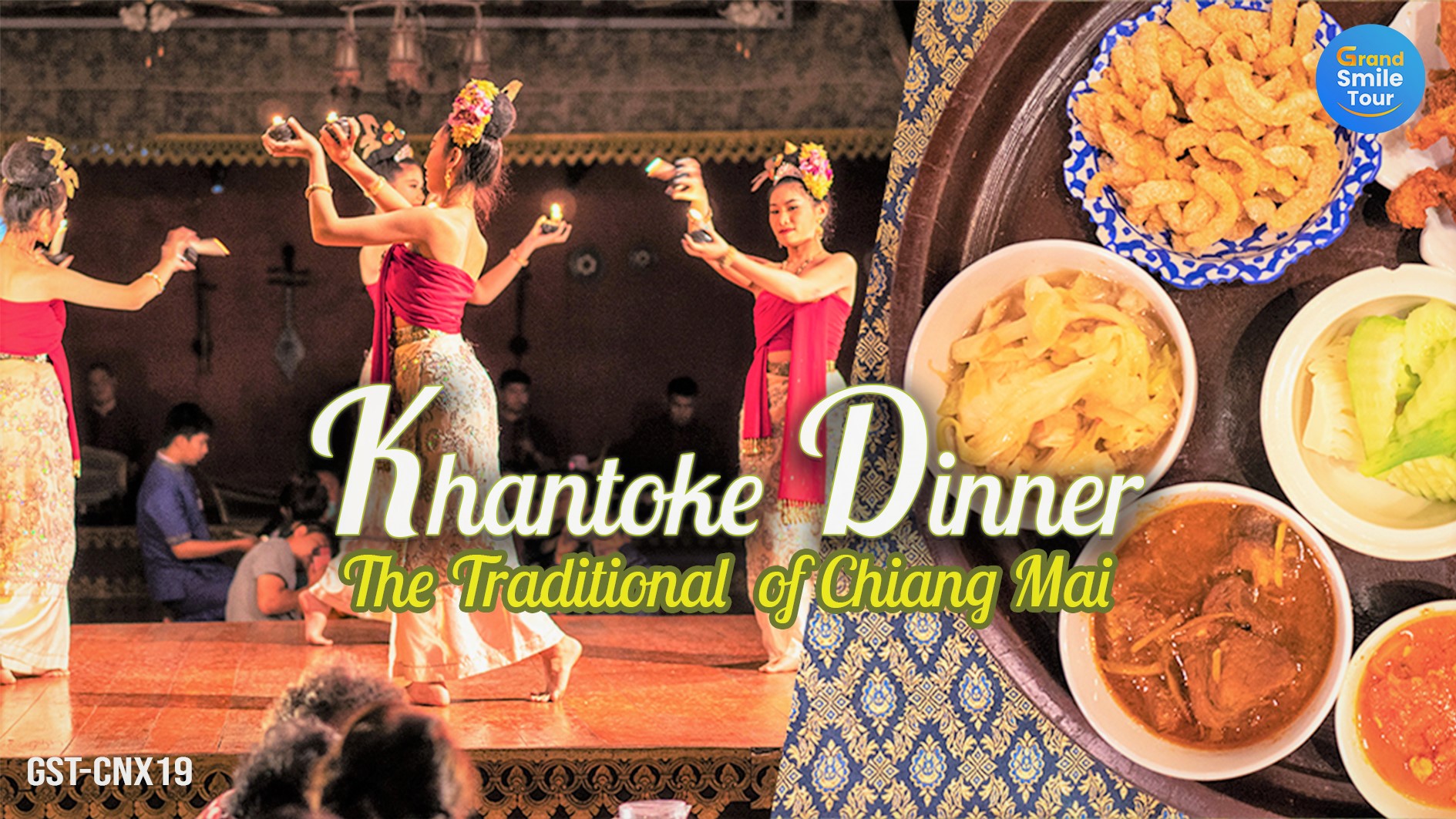 GST-CNX19 Khantoke Dinner